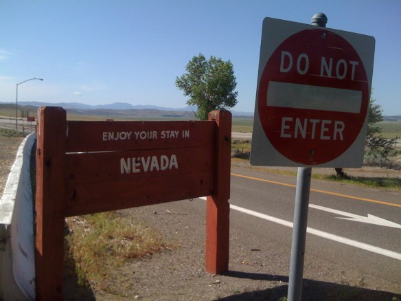 So should I enter or not - Nevada is typically less passive-agressive than these signs indicate.